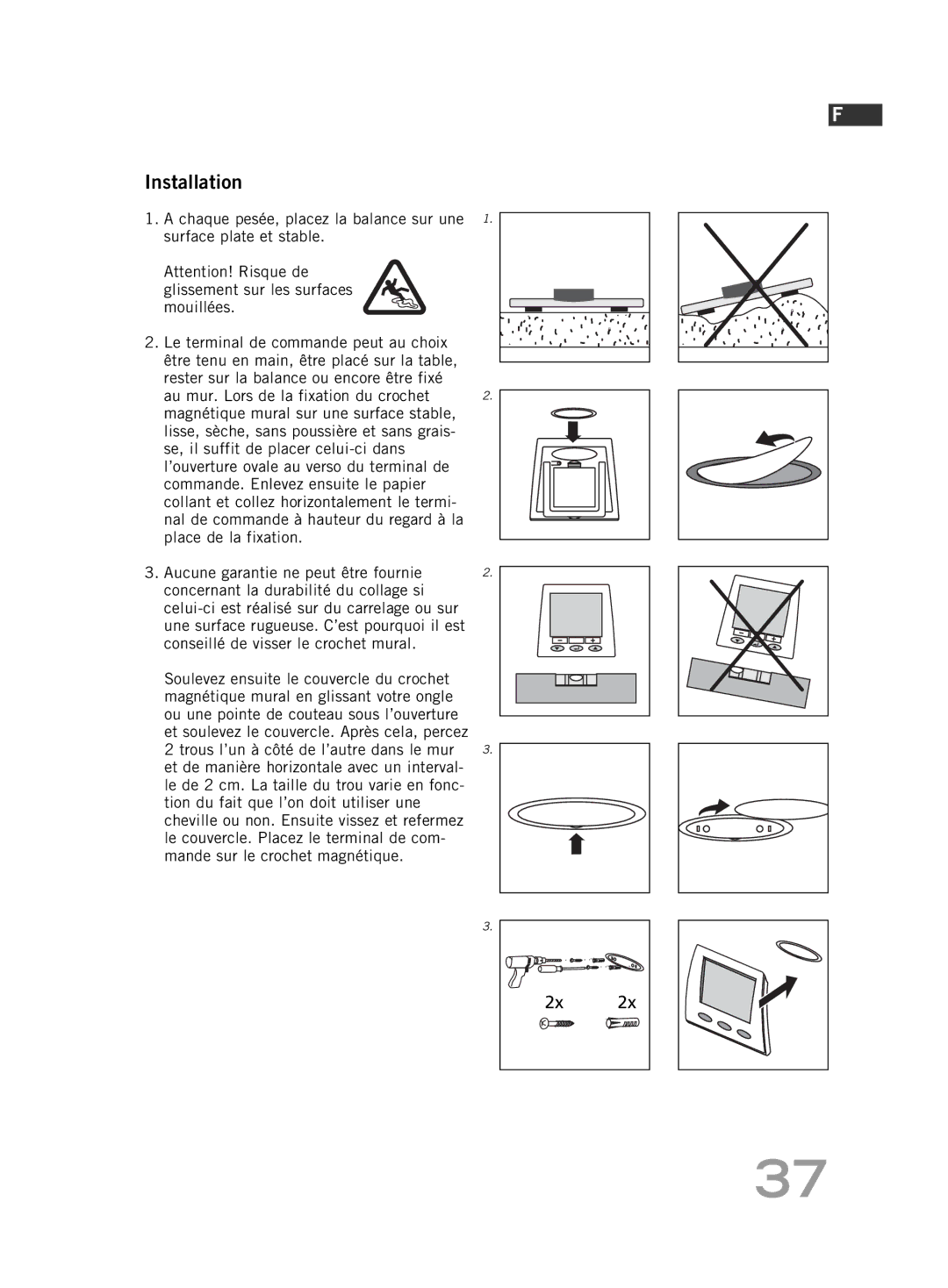 Soehnle F5 manual Et soulevez le couvercle. Après cela, percez 