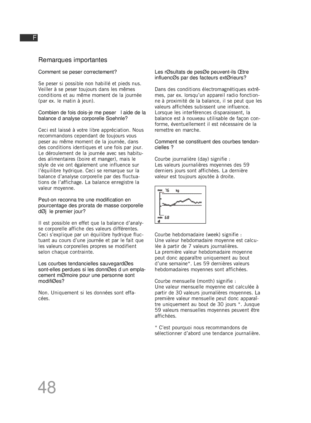 Soehnle F5 manual Remarques importantes 