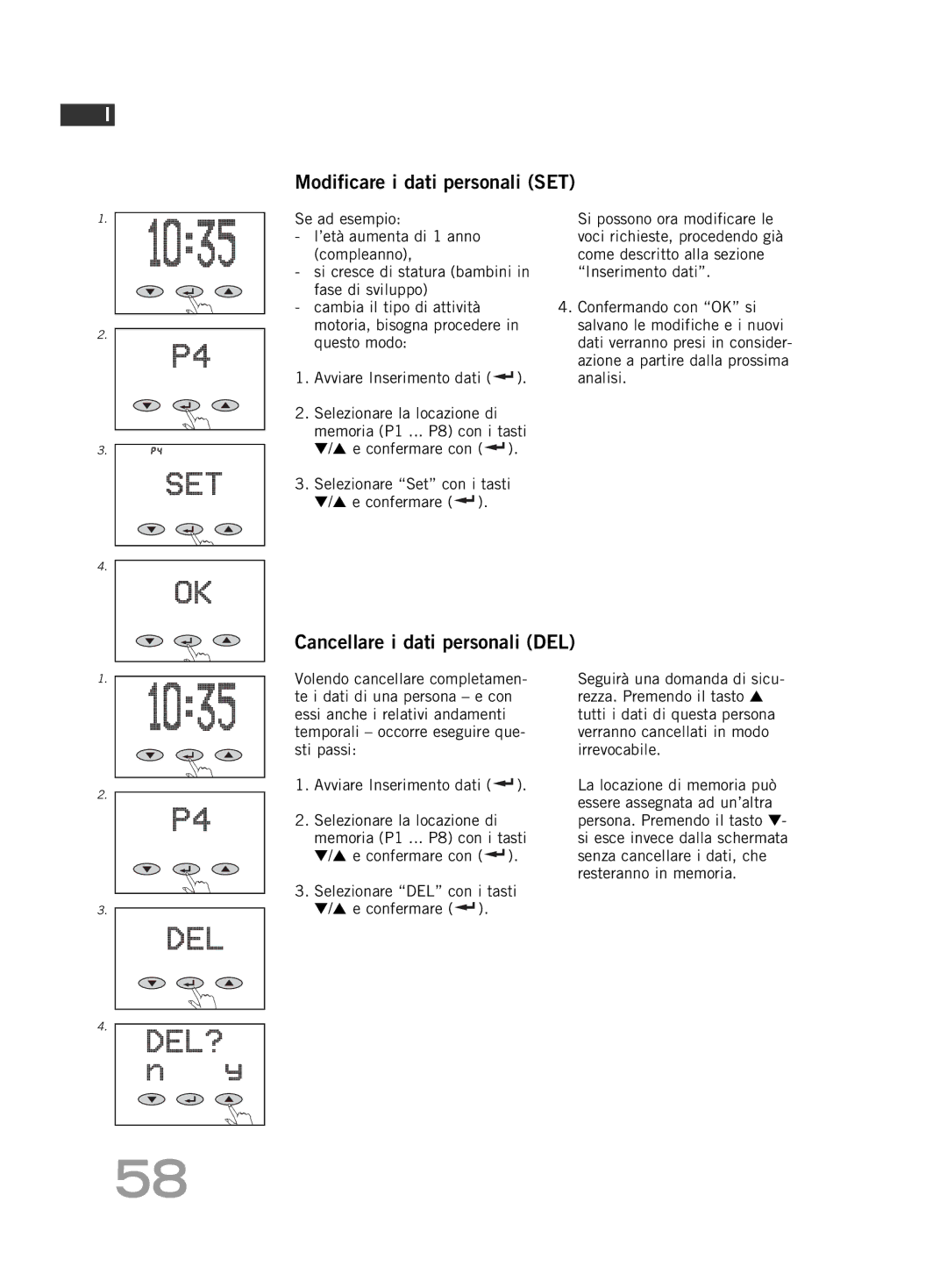 Soehnle F5 manual Modificare i dati personali SET, Cancellare i dati personali DEL 