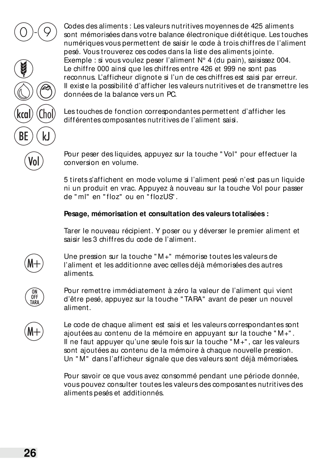 Soehnle Food Pilot 8057, Food Control 8046 manual Pesage, mémorisation et consultation des valeurs totalisées 