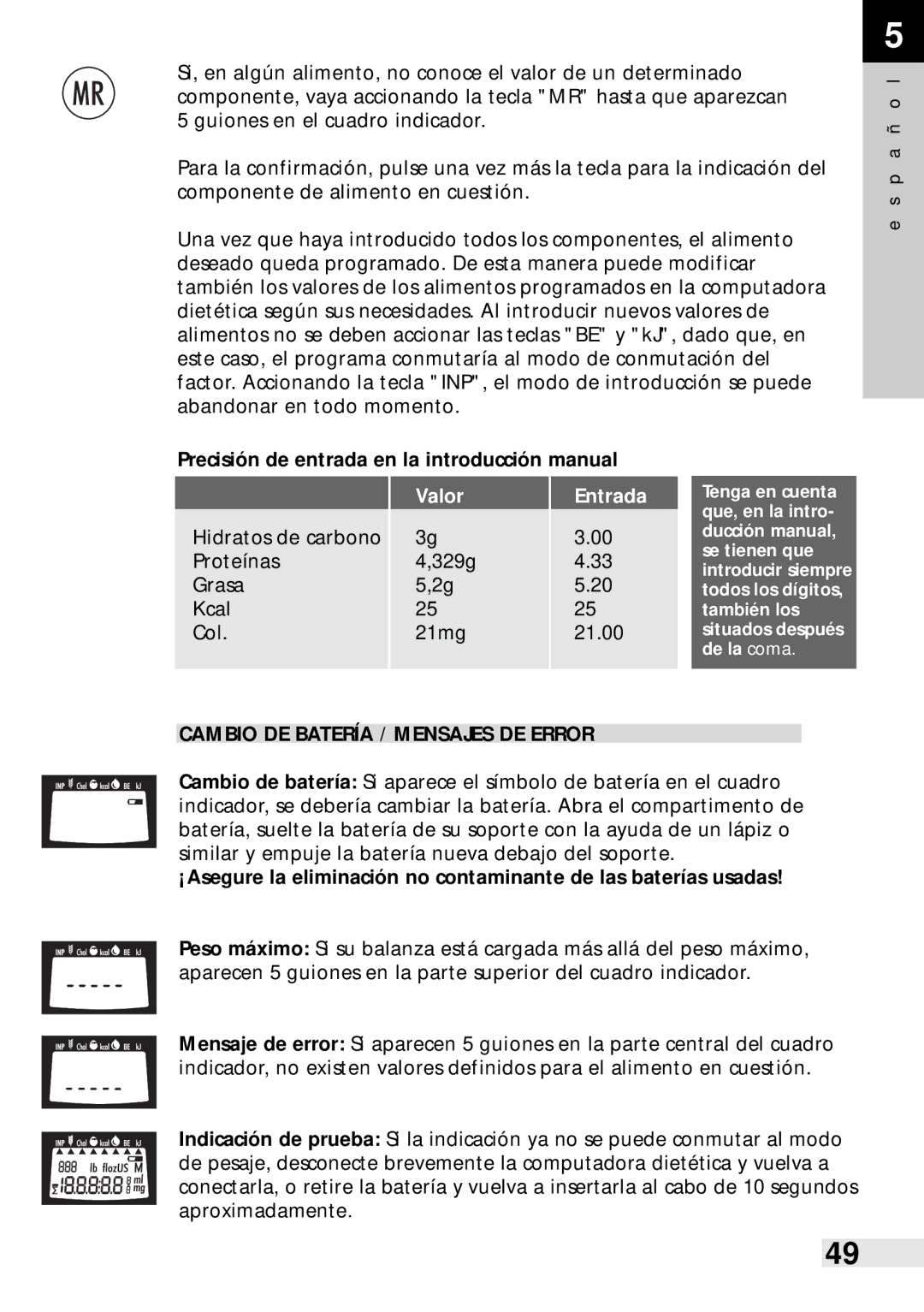 Soehnle Food Control 8046, Food Pilot 8057 Precisión de entrada en la introducción manual, Valor, Entrada 