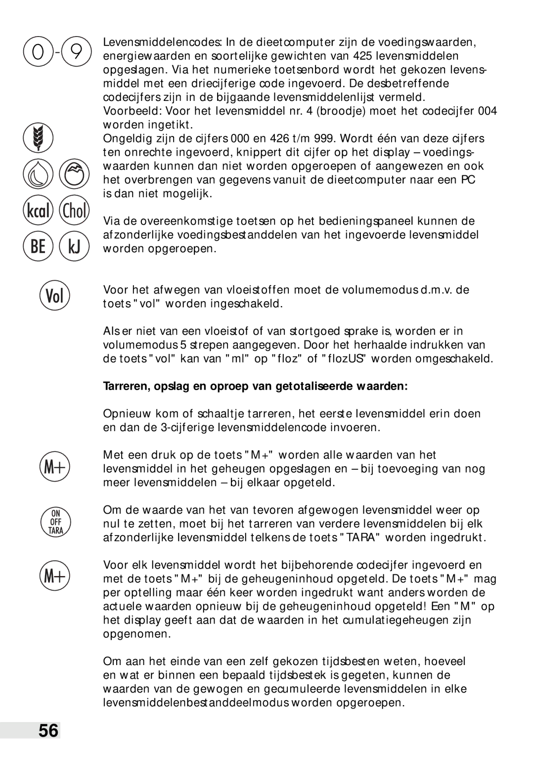 Soehnle Food Pilot 8057, Food Control 8046 manual Tarreren, opslag en oproep van getotaliseerde waarden 