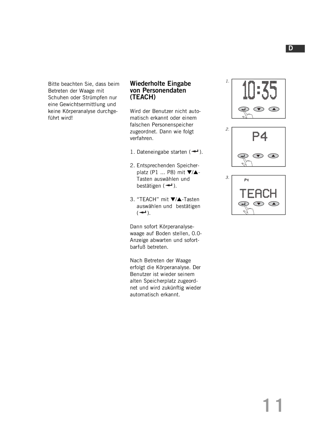 Soehnle FT 5 manual Wiederholte Eingabe von Personendaten Teach 