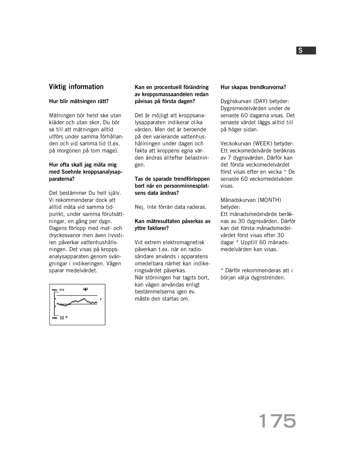 Soehnle FT 5 manual Viktig information, Hur blir mätningen rätt?, Därför rekommenderas att i början välja dygnstrenden 