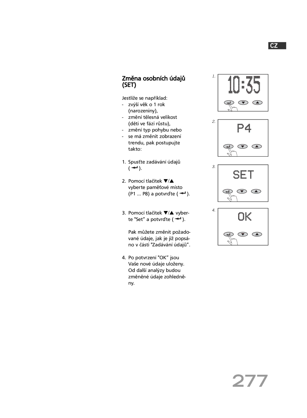 Soehnle FT 5 manual 277, Změna osobních údajů SET 