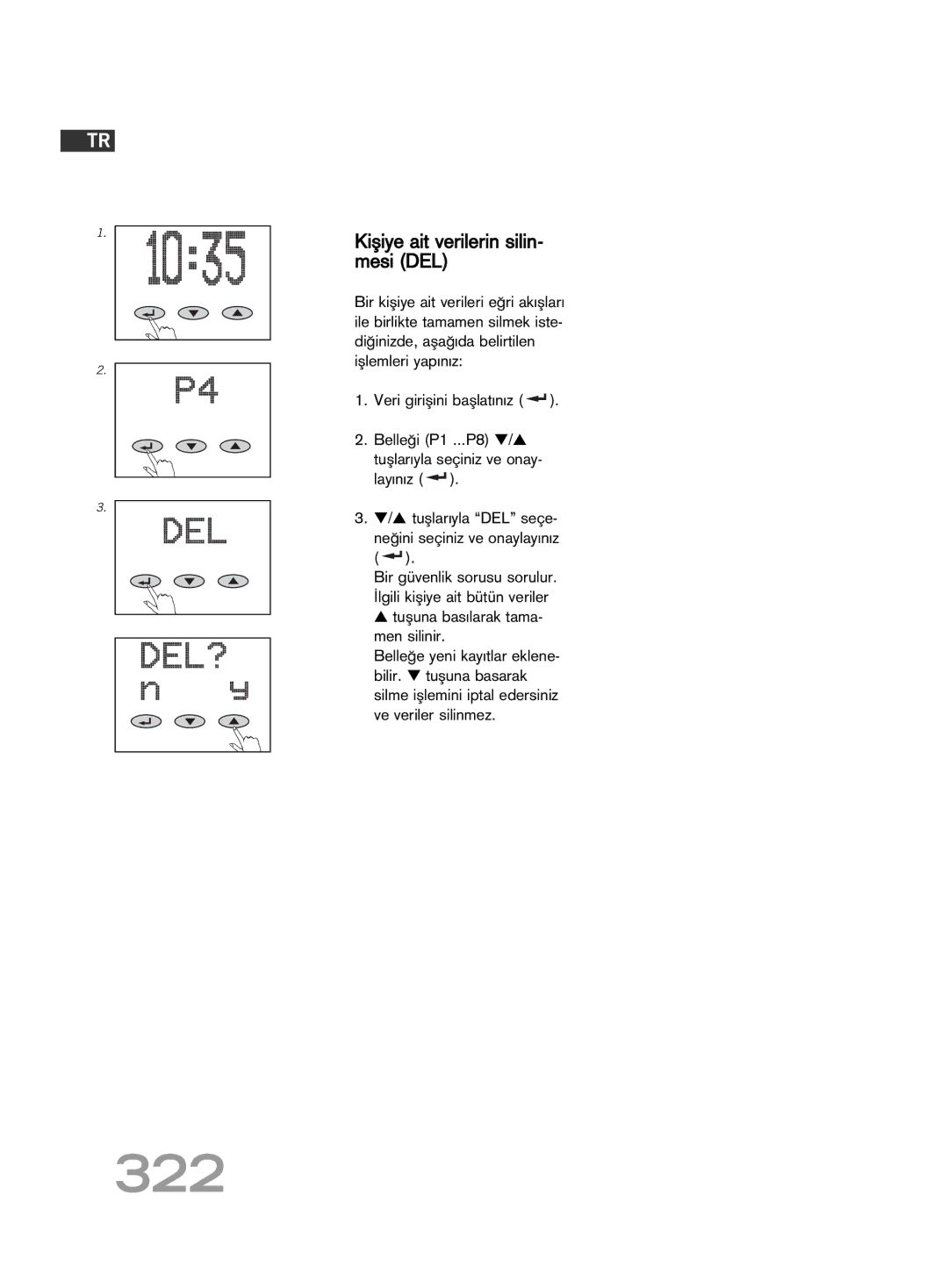 Soehnle FT 5 manual 322, Kiµiye ait verilerin silin- mesi DEL 