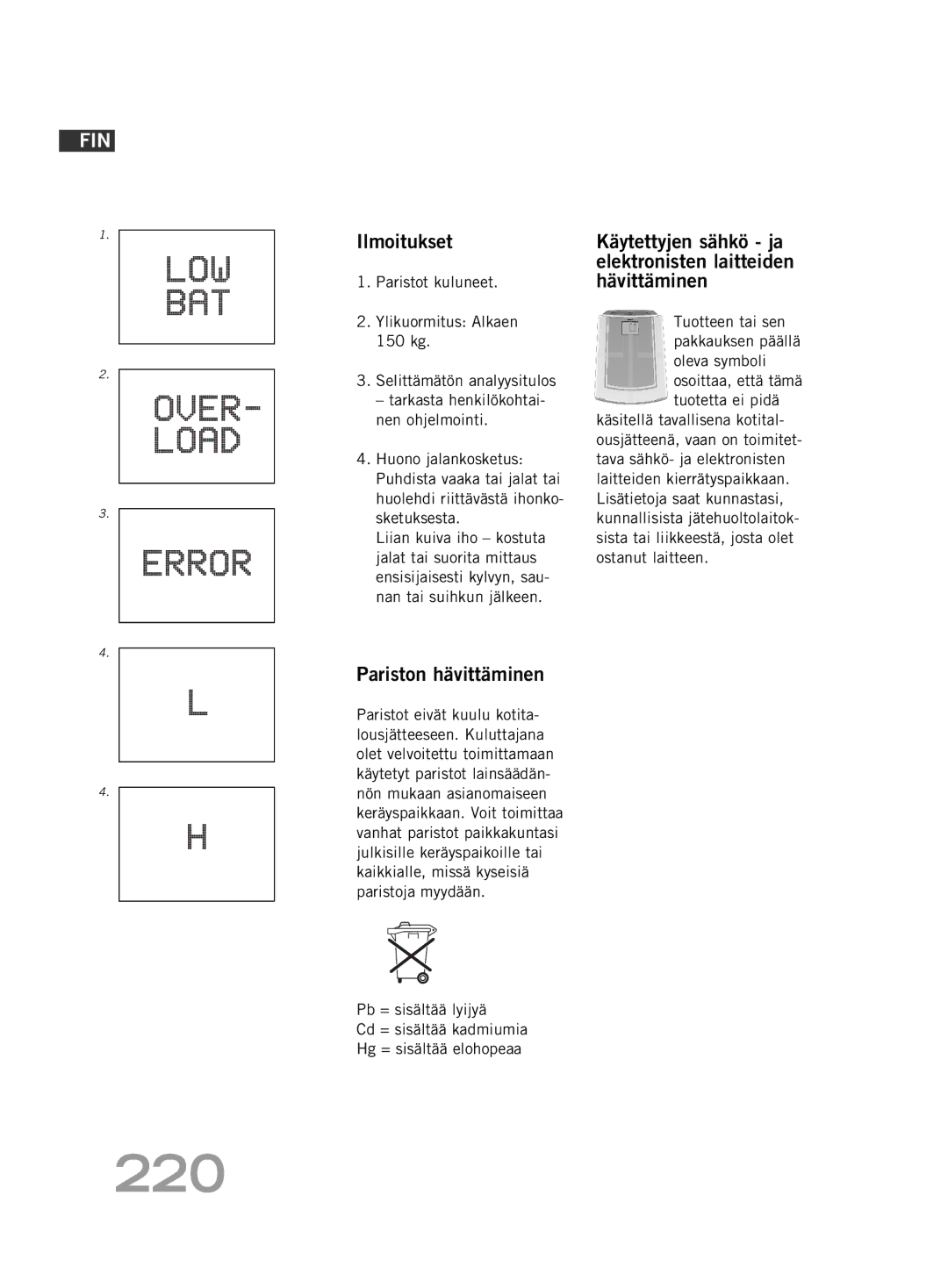 Soehnle FT4 manual 220, Ilmoitukset, Pariston hävittäminen, Käytettyjen sähkö ja elektronisten laitteiden hävittäminen 