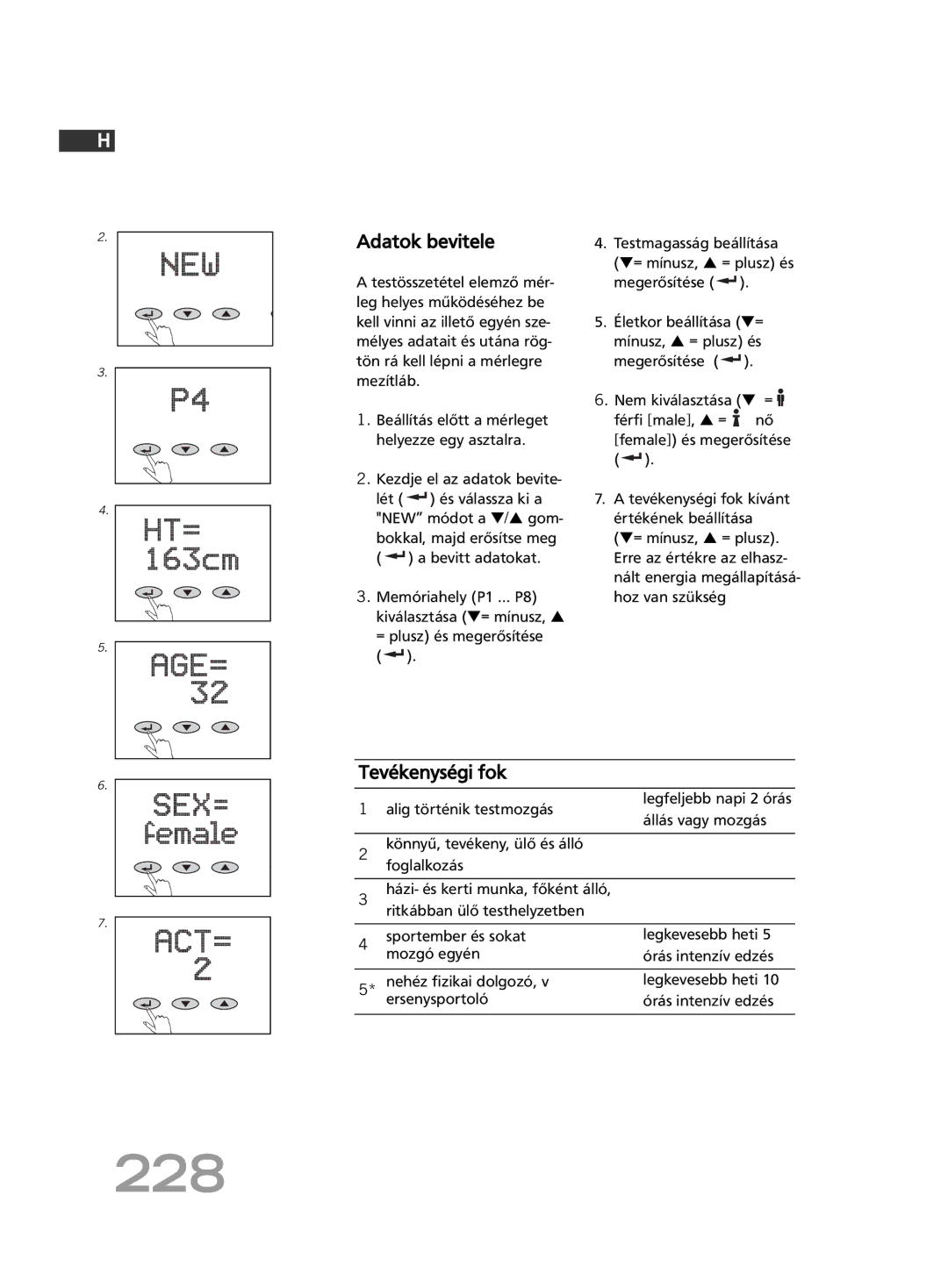 Soehnle FT4 manual 228, Adatok bevitele, Tevékenységi fok, Testmagasság beállítása = mínusz, = plusz és Megerősítése 