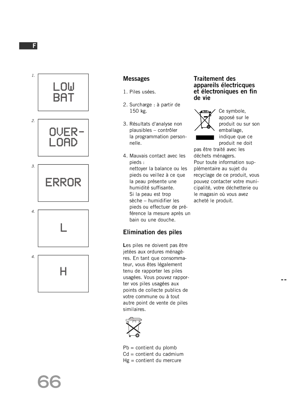 Soehnle FT4 manual Elimination des piles, Piles usées Surcharge à partir de 150 kg 