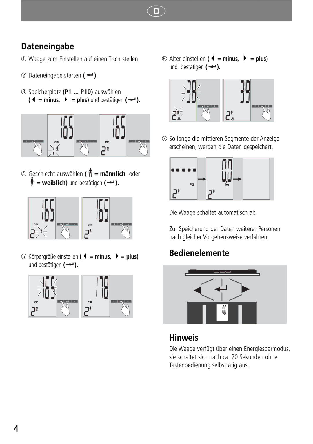 Soehnle GBF 9200 operating instructions Dateneingabe, Bedienelemente Hinweis, = minus, = weiblich und bestätigen 