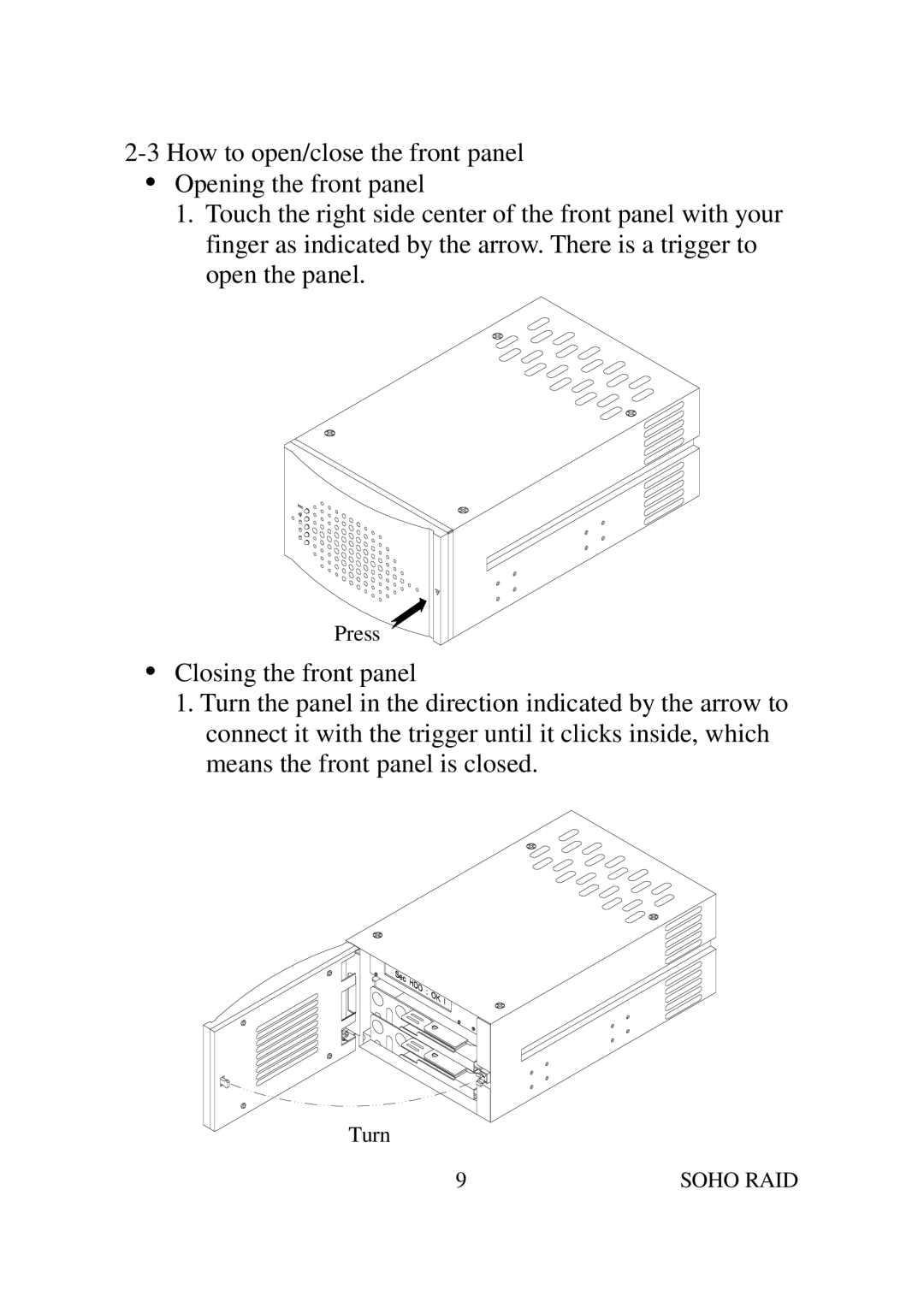 Soho SR2000 user manual Press 