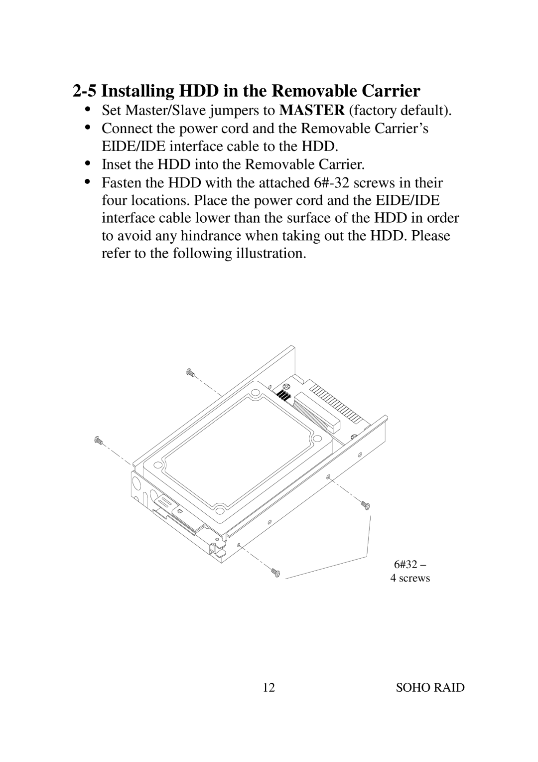 Soho SR2000 user manual Installing HDD in the Removable Carrier 