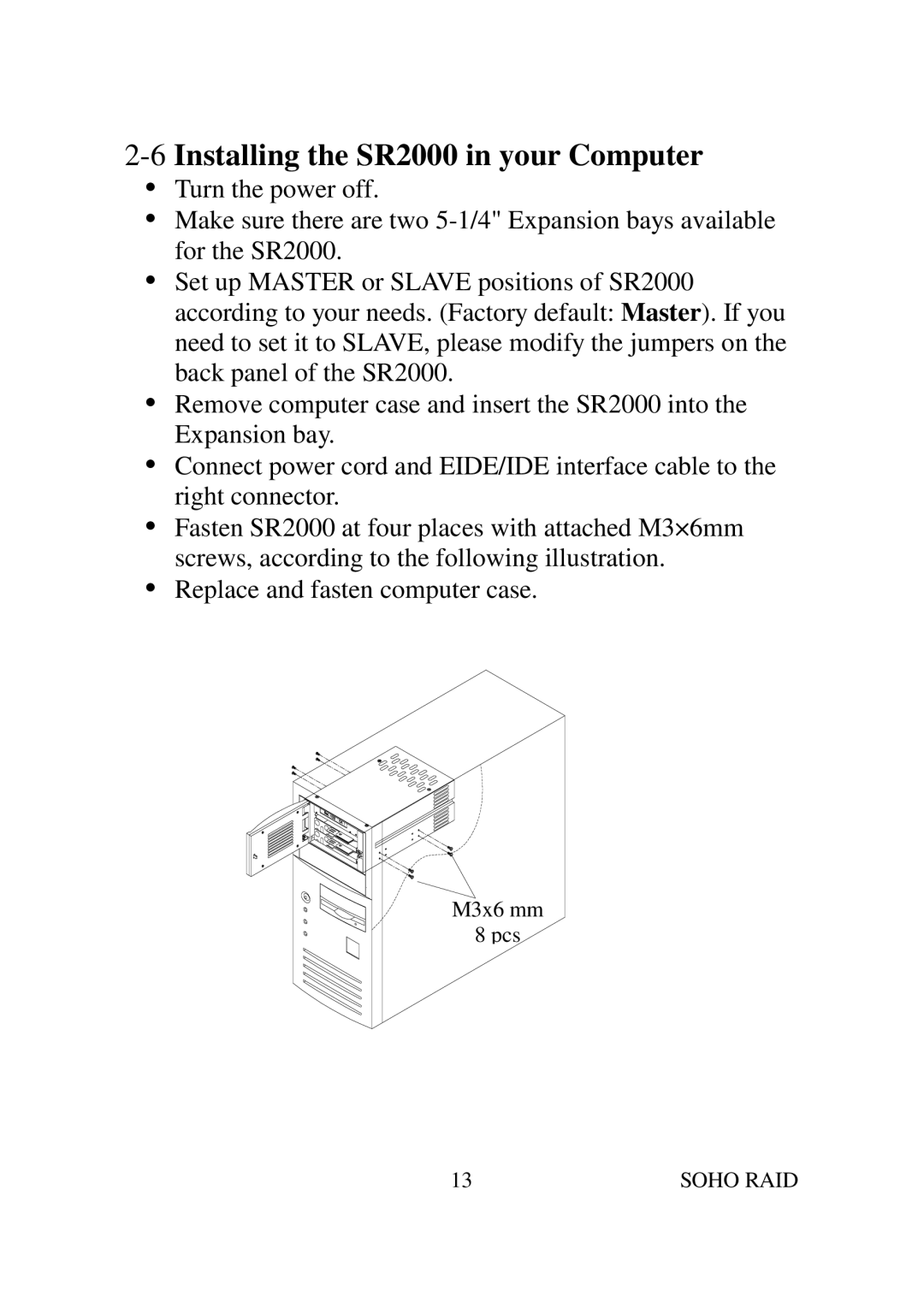 Soho user manual 6Installing the SR2000 in your Computer 