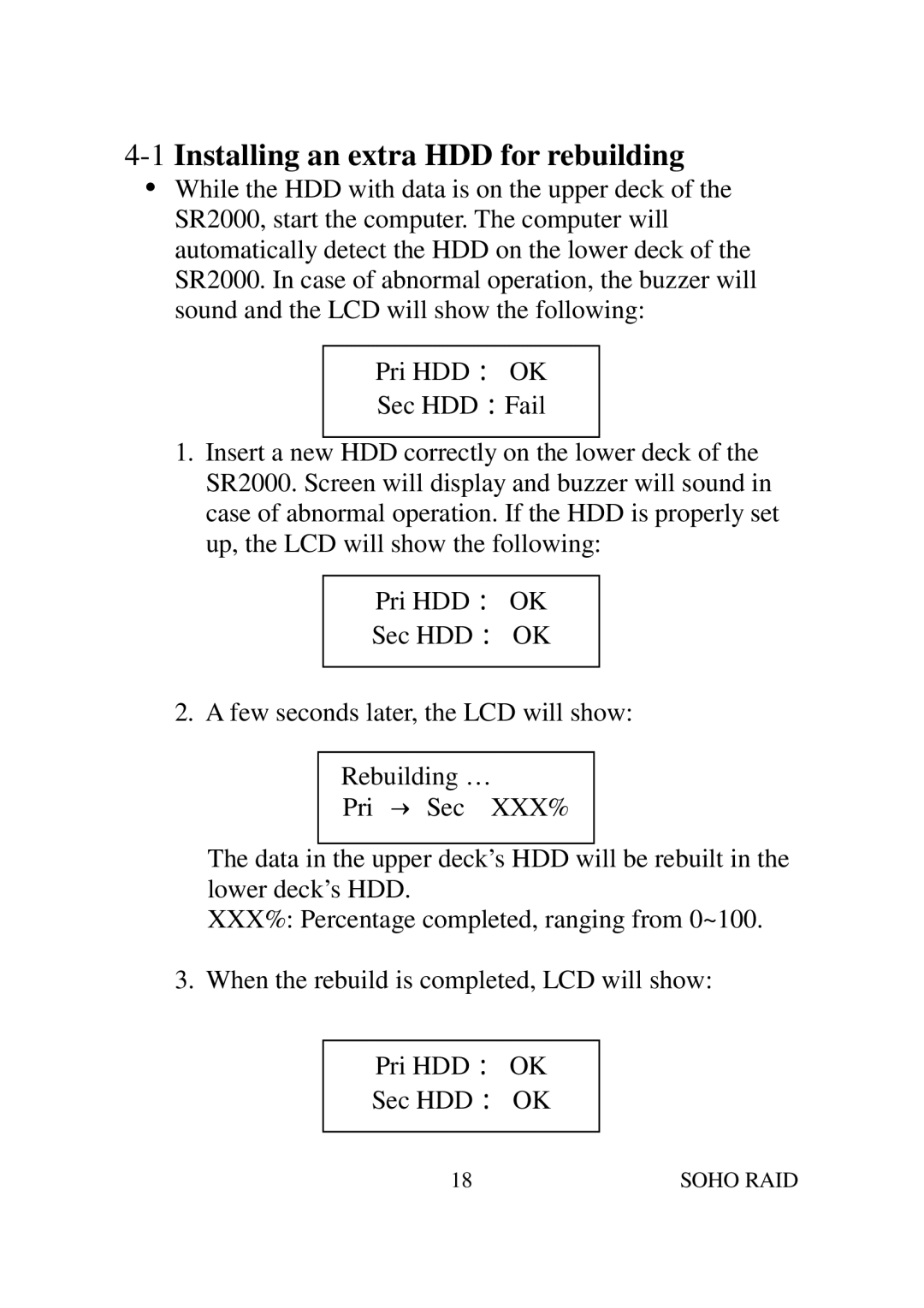 Soho SR2000 user manual 1Installing an extra HDD for rebuilding 