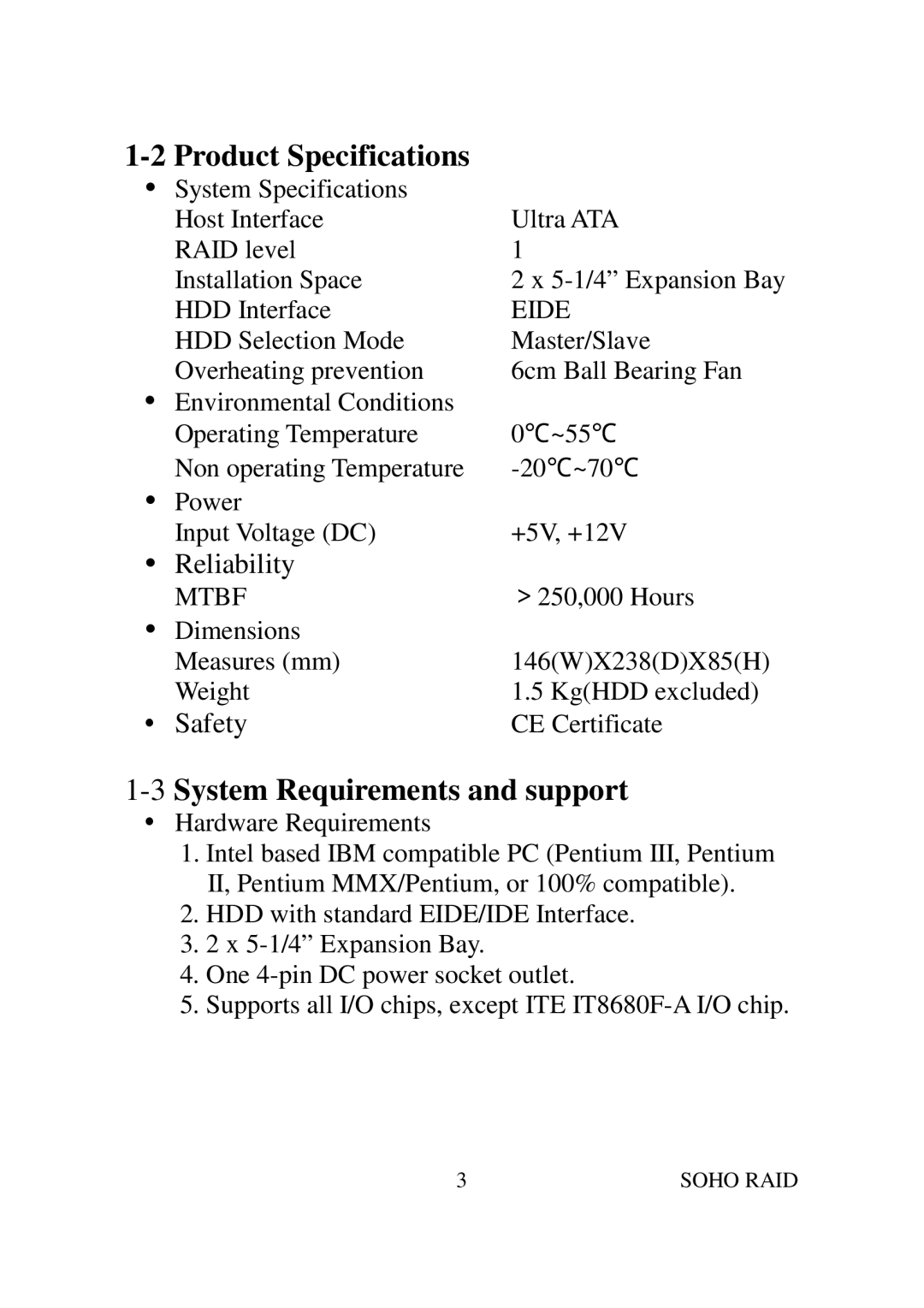 Soho SR2000 user manual Product Specifications, 3System Requirements and support 