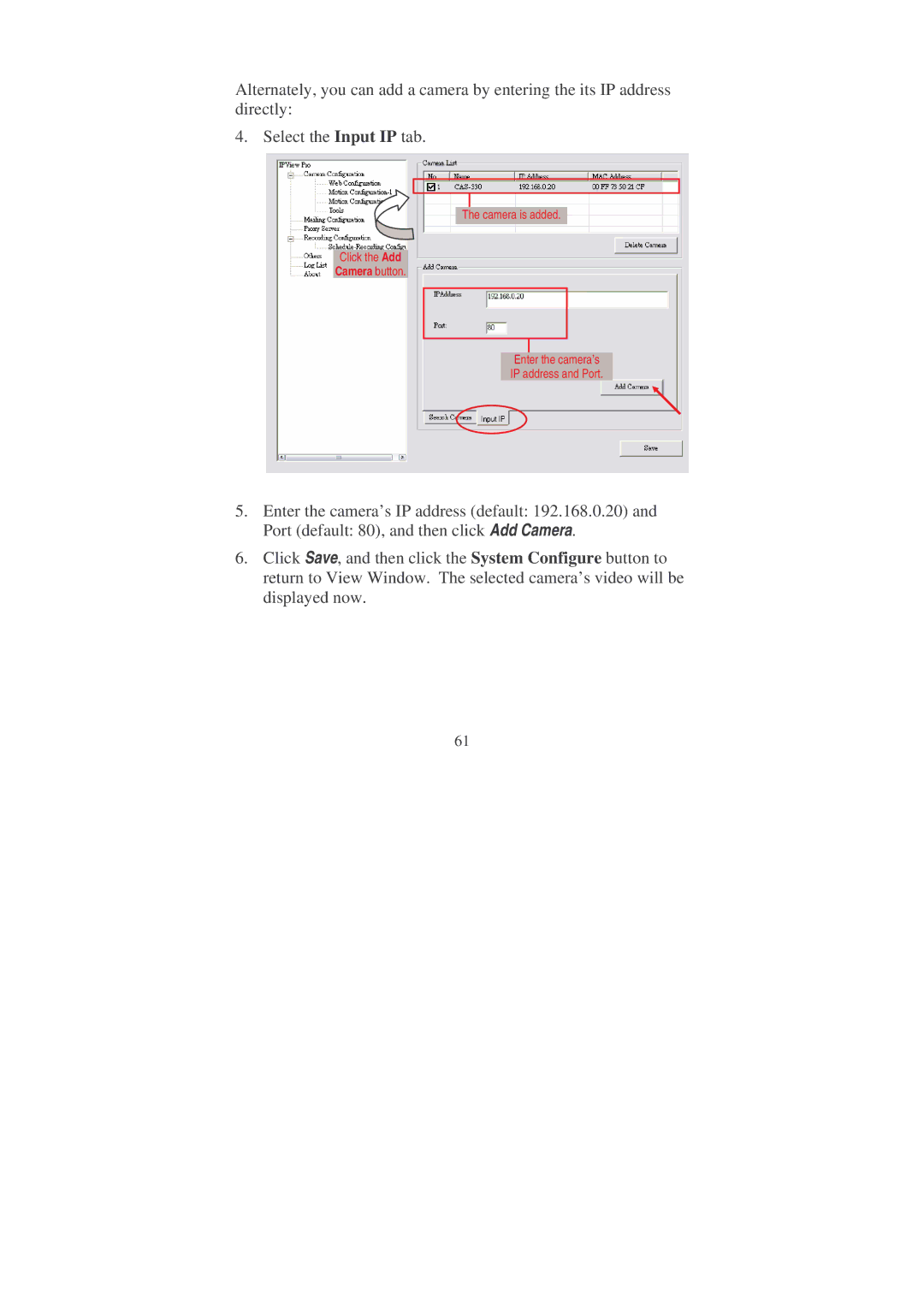 Soho Webcam manual Enter the camera’s IP address and Port 