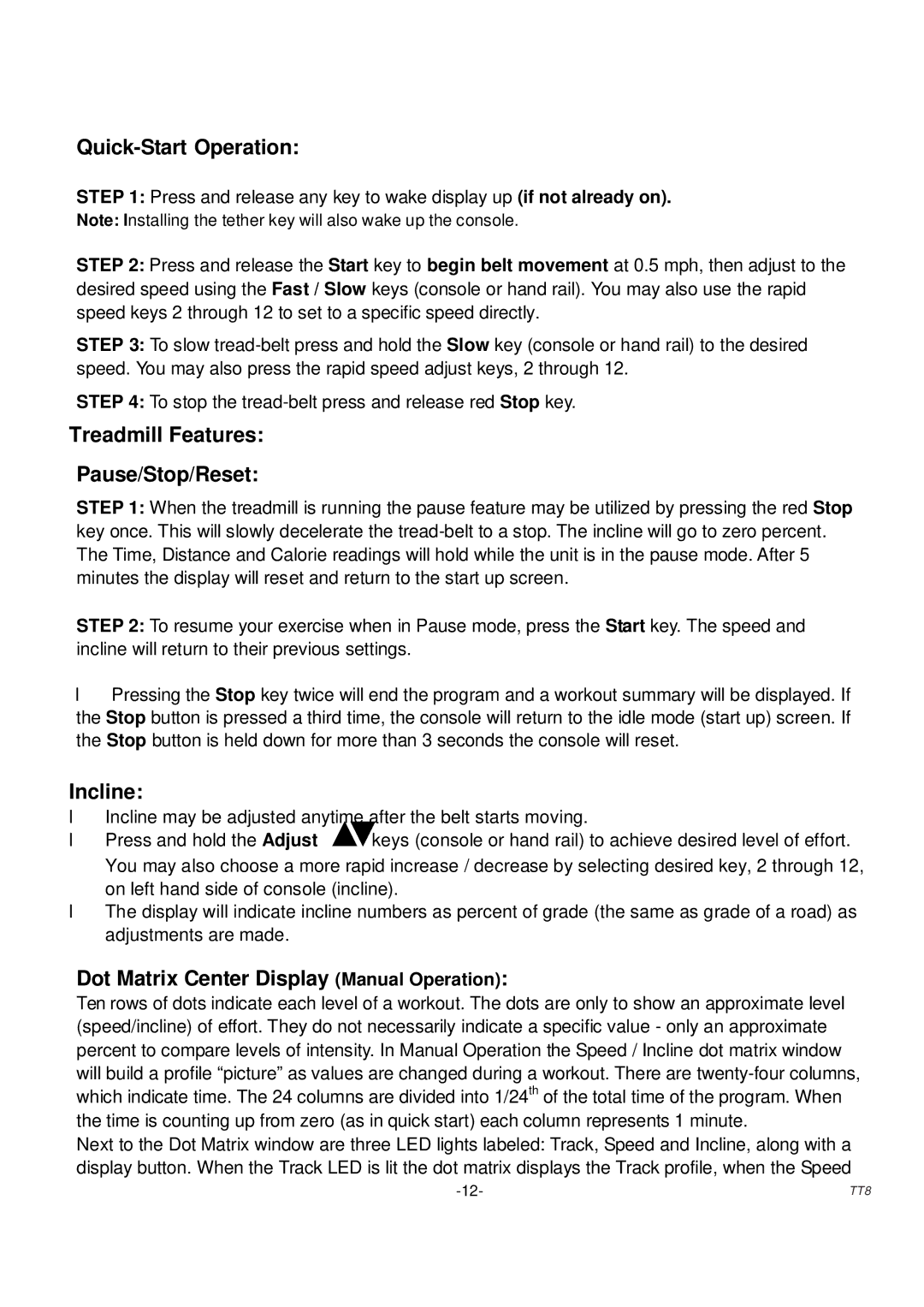 Sole Control Remotes TT8 manual Quick-Start Operation, Treadmill Features Pause/Stop/Reset, Incline 