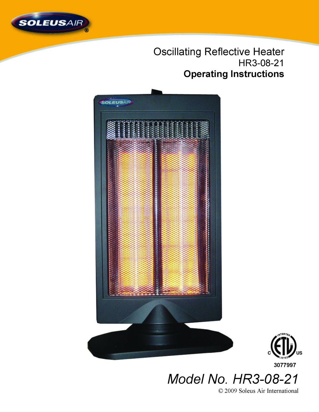 Soleus Air manual Model No. HR3-08-21, Oscillating Reflective Heater, Operating Instructions, 3077997 