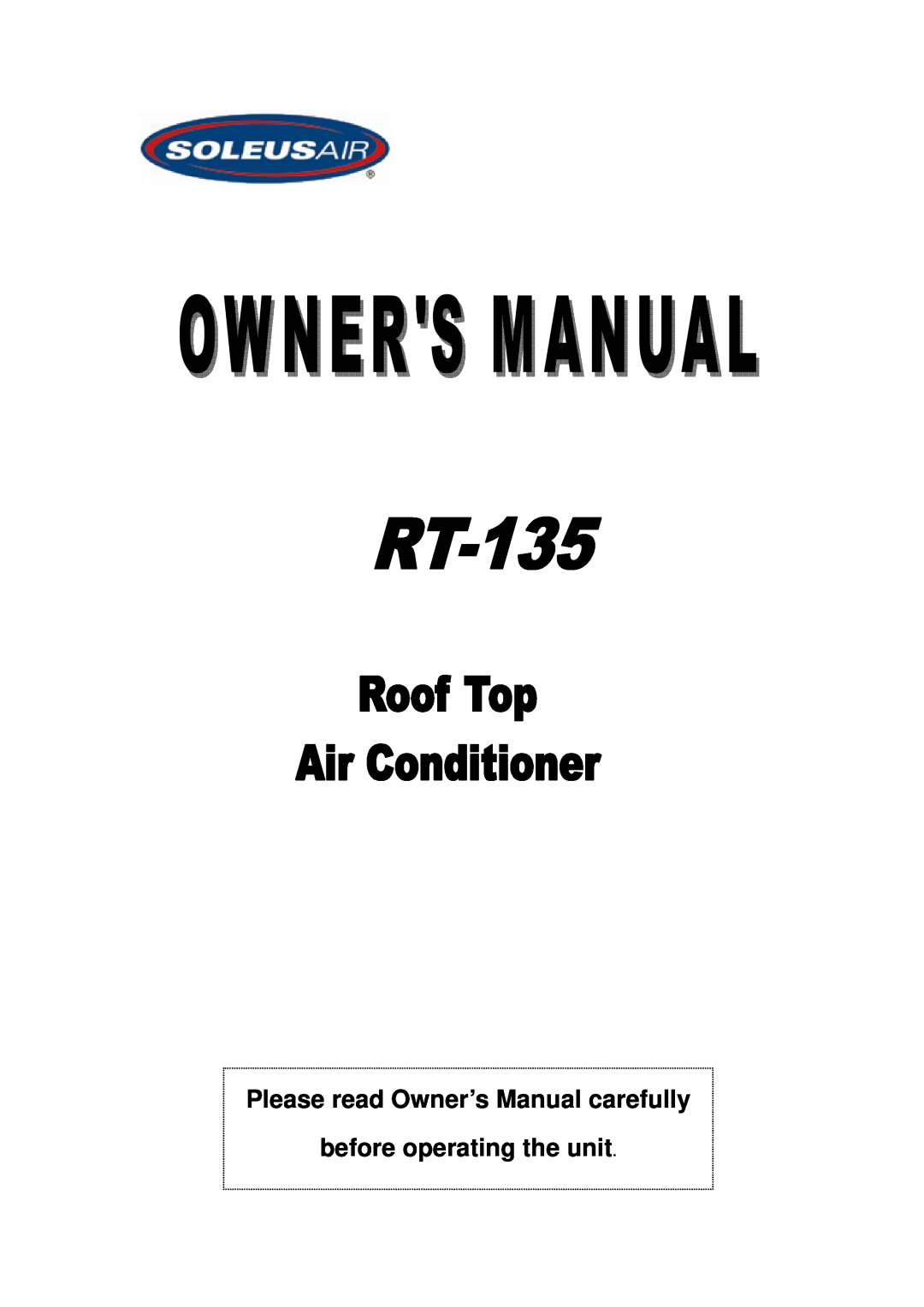 Soleus Air air-condition owner manual before operating the unit 