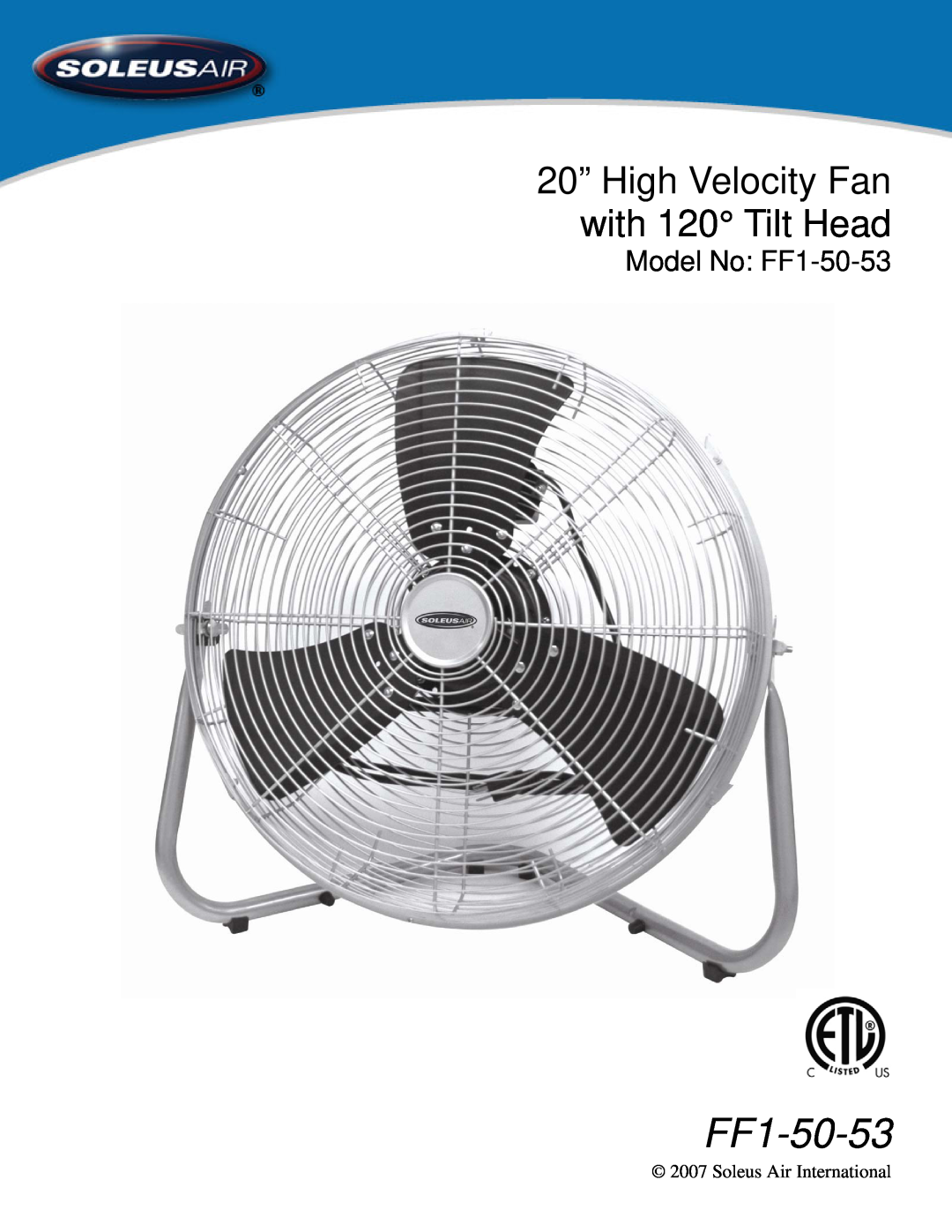 Soleus Air manual 20” High Velocity Fan with 120 Tilt Head, Model No FF1-50-53 