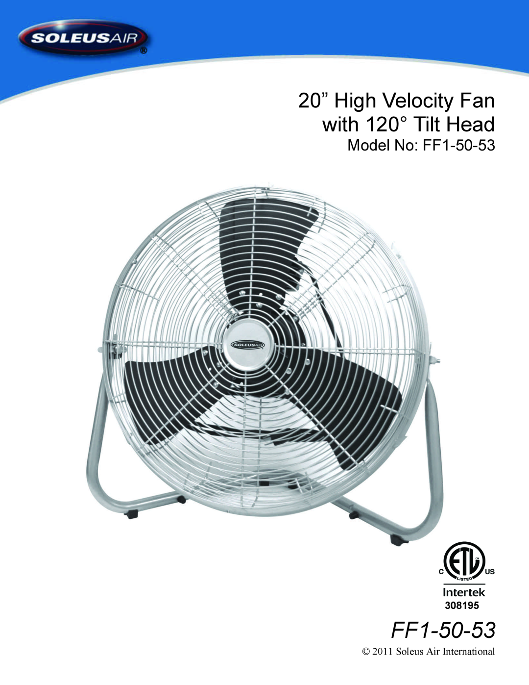 Soleus Air manual 20” High Velocity Fan with 120 Tilt Head, Model No FF1-50-53, 308195 