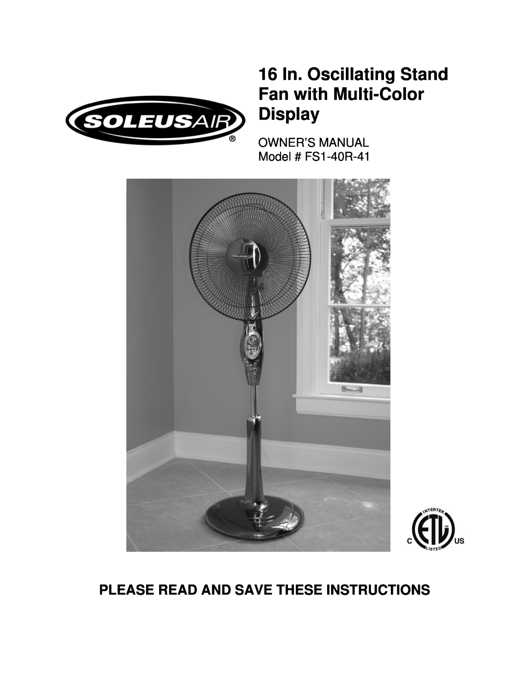 Soleus Air FS1-40R-41 owner manual Please Read And Save These Instructions 