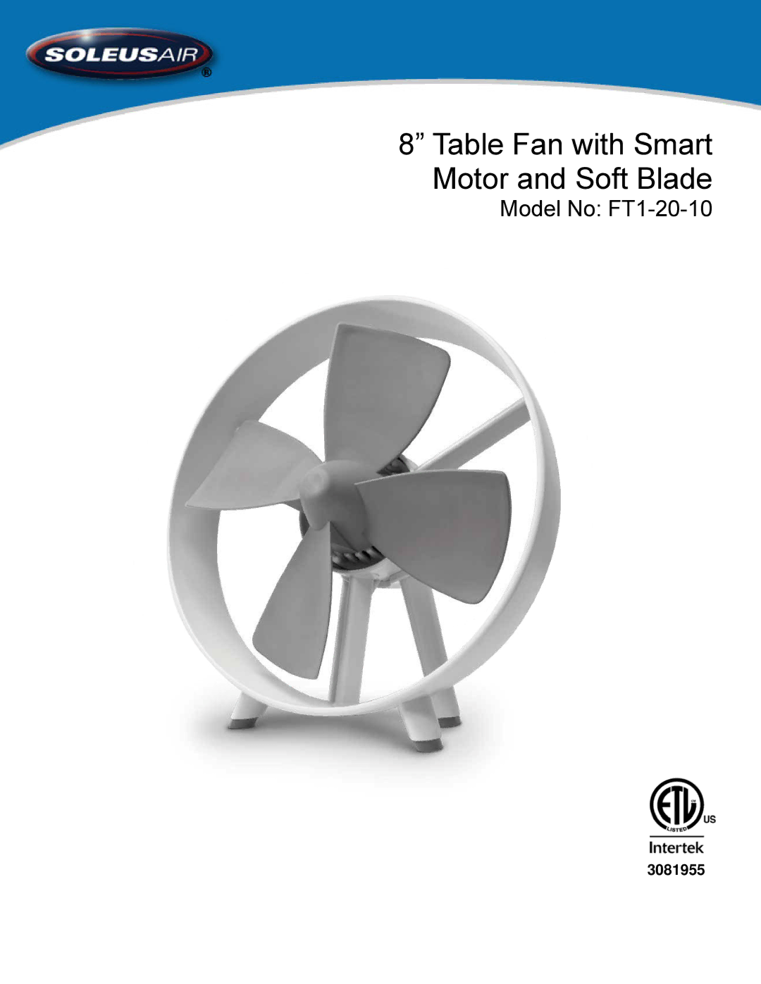 Soleus Air ft1-20-10 manual Table Fan with Smart Motor and Soft Blade 