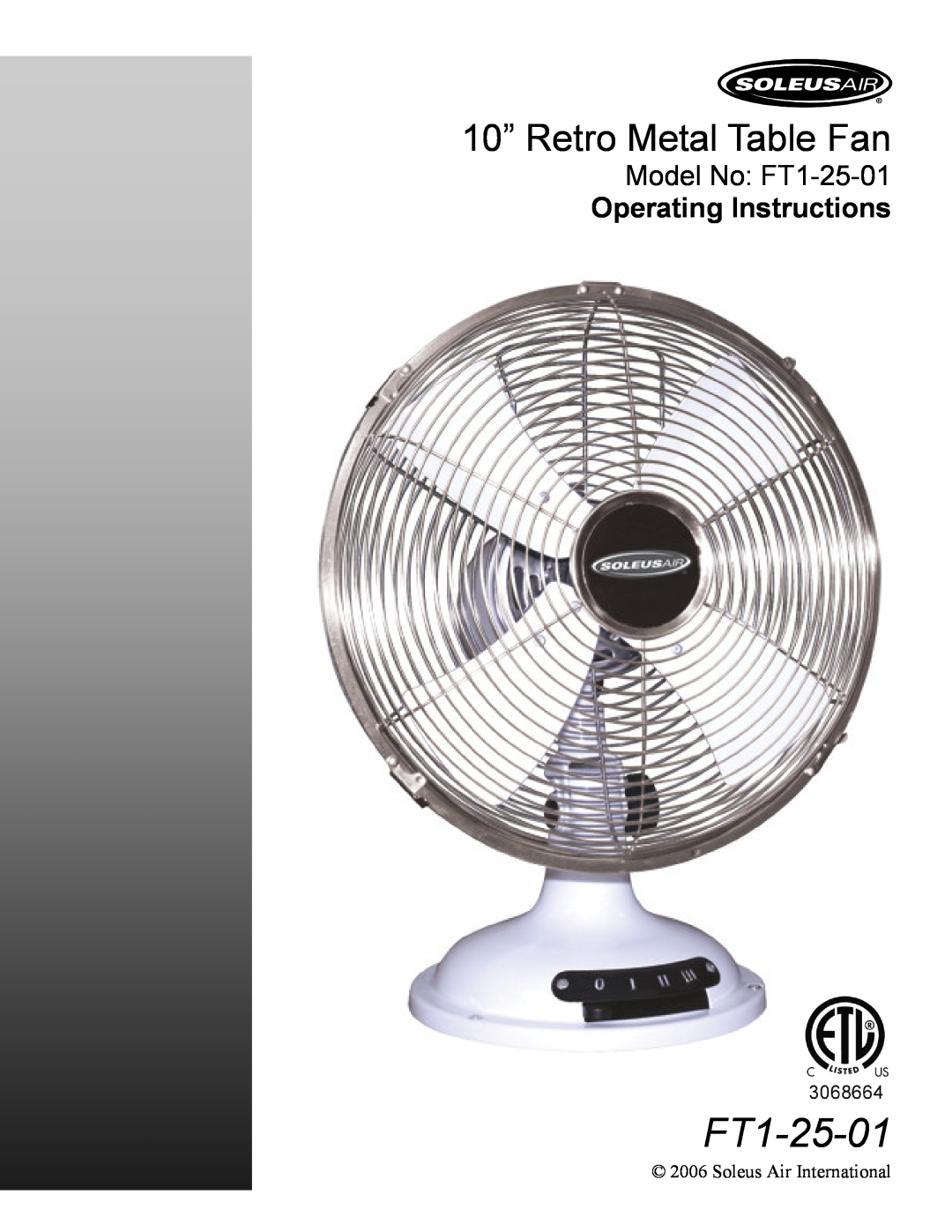 Soleus Air operating instructions 10” Retro Metal Table Fan, Model No FT1-25-01 Operating Instructions 