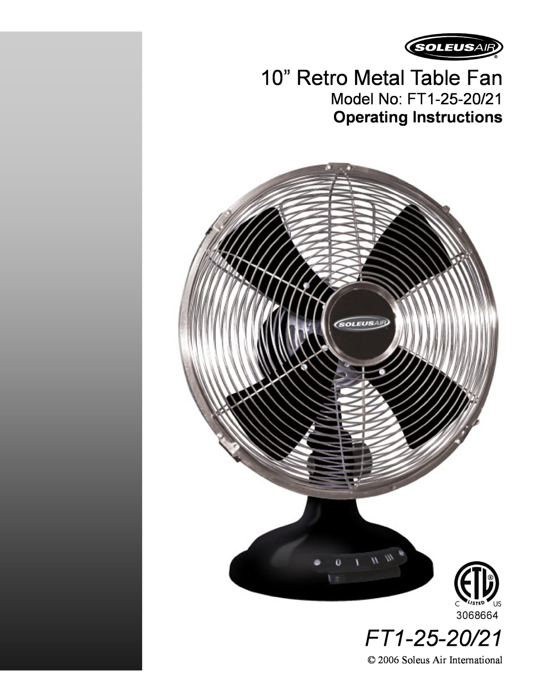 Soleus Air manual 10” Retro Metal Table Fan, Model No FT1-25-20/21 Operating Instructions 