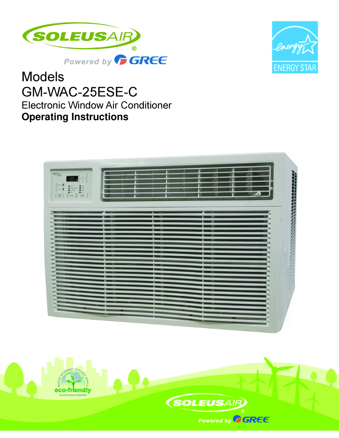 Soleus Air manual Models GM-WAC-25ESE-C, Electronic Window Air Conditioner, Operating Instructions 