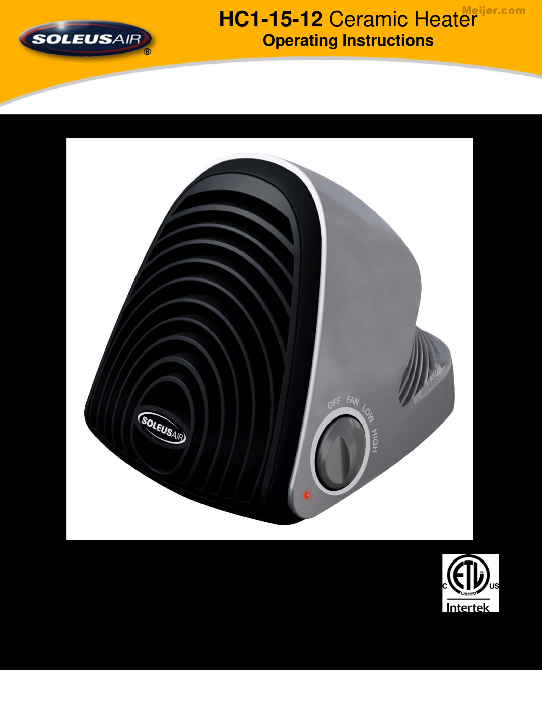 Soleus Air manual HC1-15-12 Ceramic Heater, Operating Instructions, 3077997 