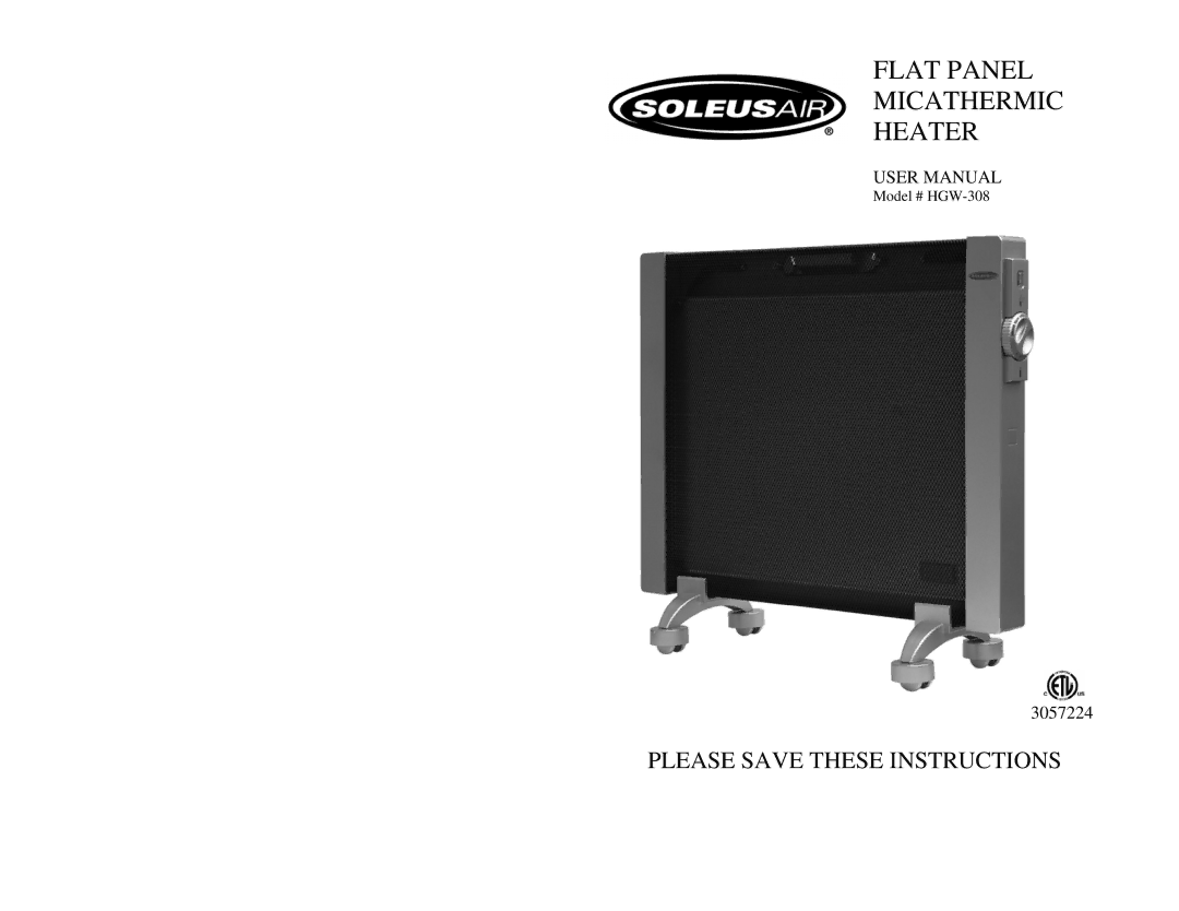 Soleus Air HGW-308 user manual Flat Panel Micathermic Heater 