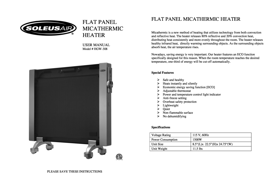 Soleus Air HGW-308 user manual Special Features, Specifications, Flat Panel Micathermic Heater 