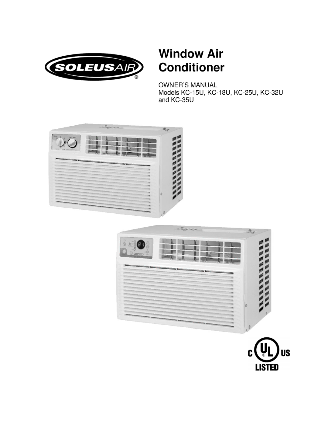 Soleus Air KC-32U, KC-25U, KC-35U, KC-15U, KC-18U owner manual Window Air Conditioner 