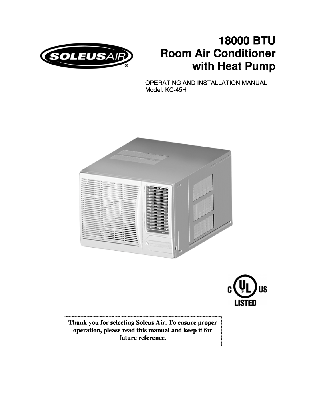 Soleus Air KC-45H installation manual BTU Room Air Conditioner with Heat Pump 
