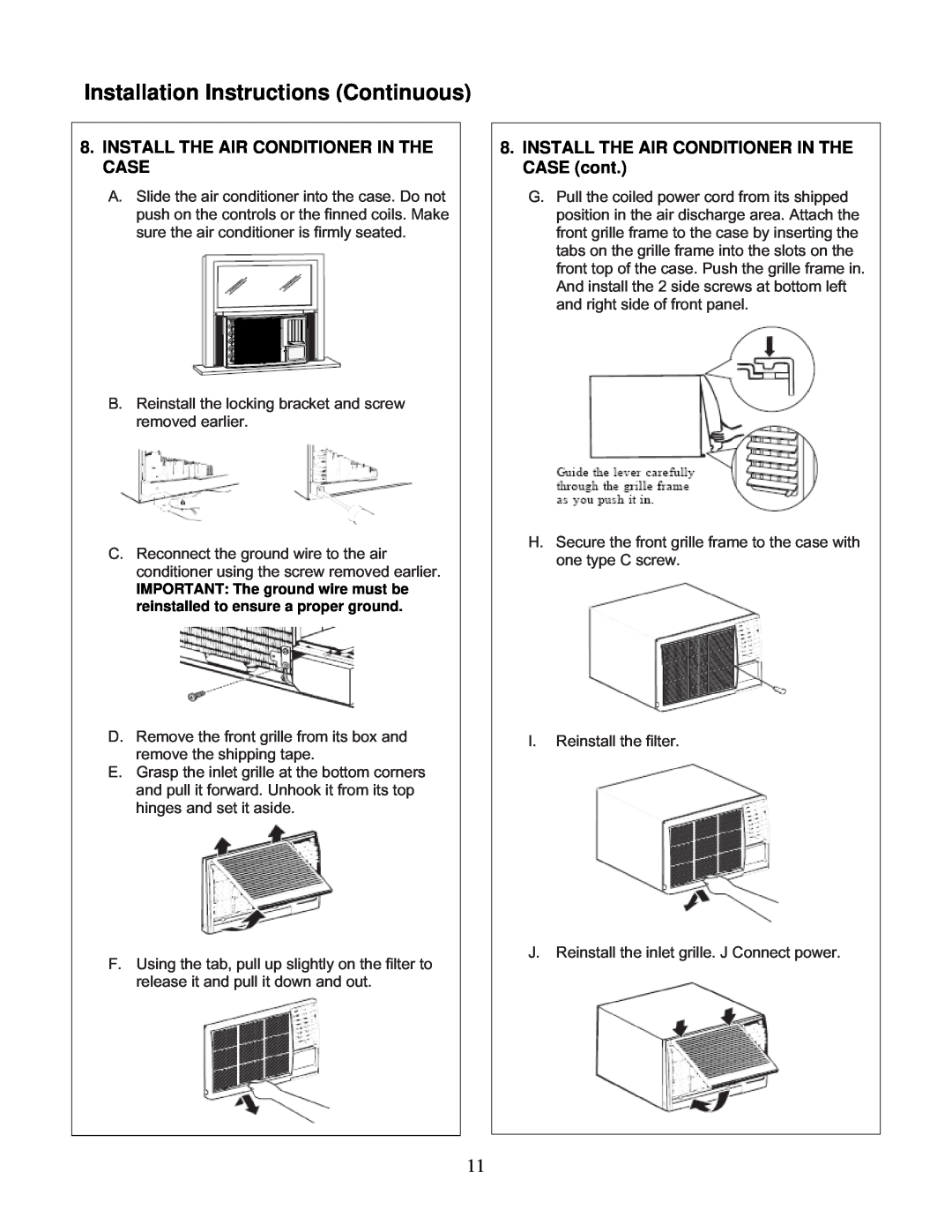Soleus Air KC-45H installation manual Installation Instructions Continuous, Install The Air Conditioner In The Case 
