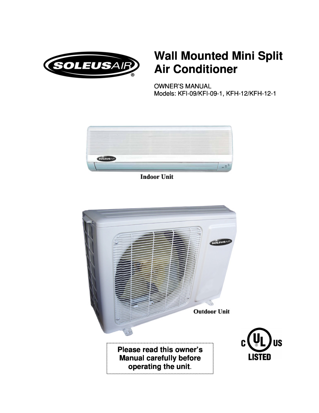 Soleus Air KFI-09/KFI-09-1, KFH-12/KFH-12-1 owner manual Wall Mounted Mini Split Air Conditioner, Owner’S Manual 