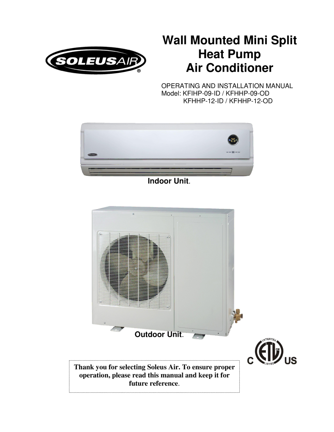 Soleus Air KFHHP-12-OD installation manual Wall Mounted Mini Split Heat Pump Air Conditioner, Indoor Unit Outdoor Unit 