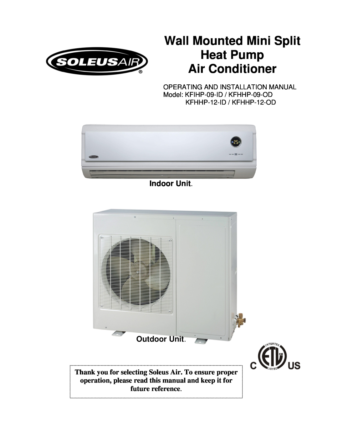 Soleus Air KFHHP-12-OD installation manual Indoor Unit Outdoor Unit, Wall Mounted Mini Split Heat Pump Air Conditioner 