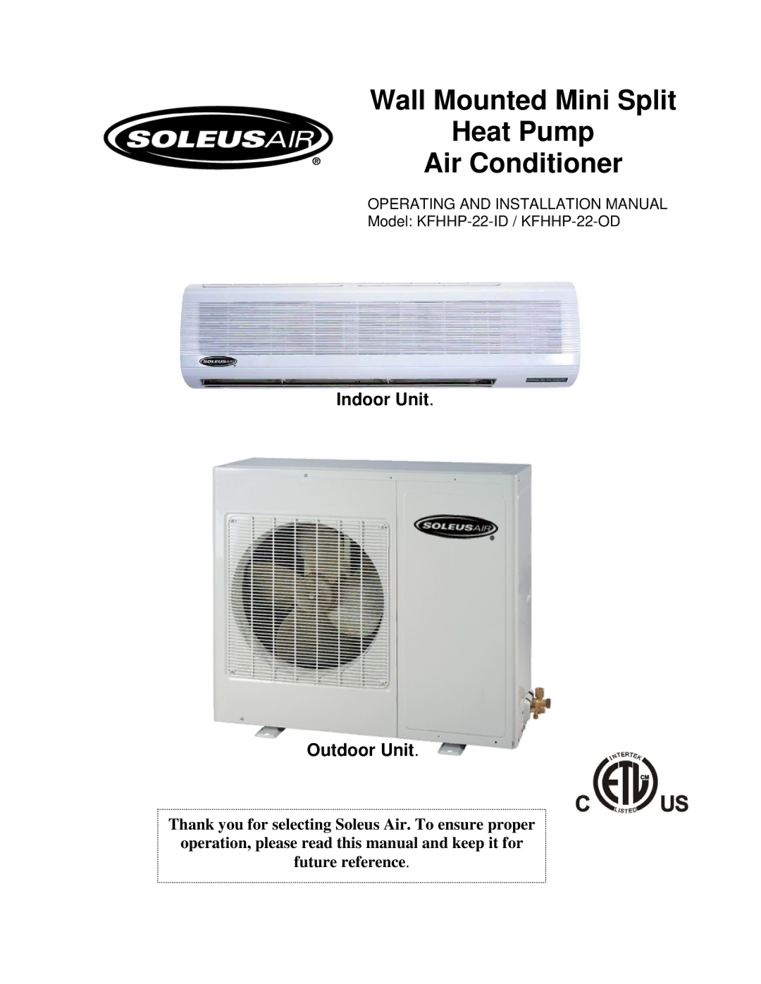 Soleus Air KFHHP-22-ID installation manual Wall Mounted Mini Split Heat Pump Air Conditioner, Indoor Unit Outdoor Unit 