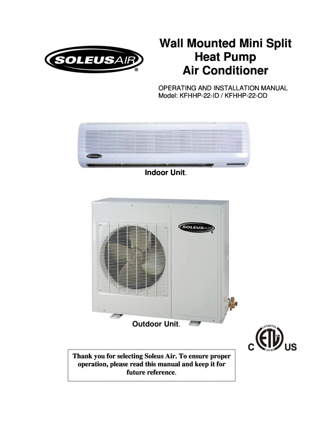 Soleus Air KFHHP-22-ID installation manual Indoor Unit Outdoor Unit, Wall Mounted Mini Split Heat Pump Air Conditioner 