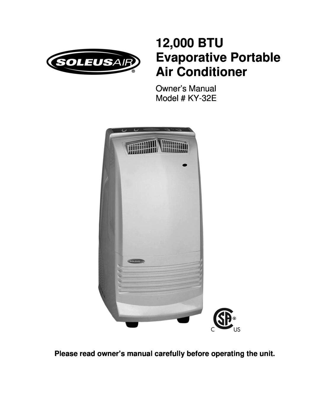 Soleus Air KY-32E owner manual 12,000 BTU Evaporative Portable Air Conditioner 
