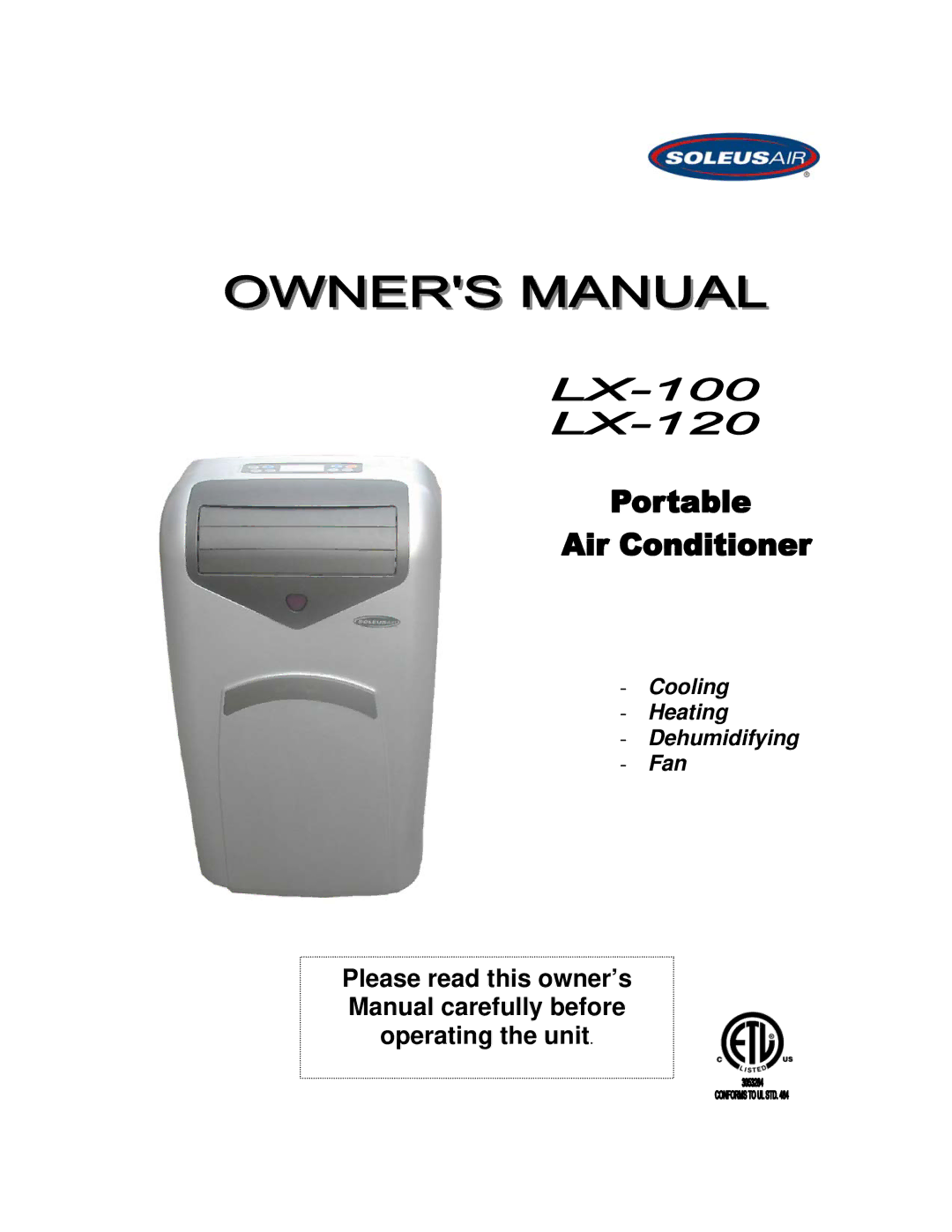 Soleus Air LX-100 owner manual Cooling Heating Dehumidifying Fan 