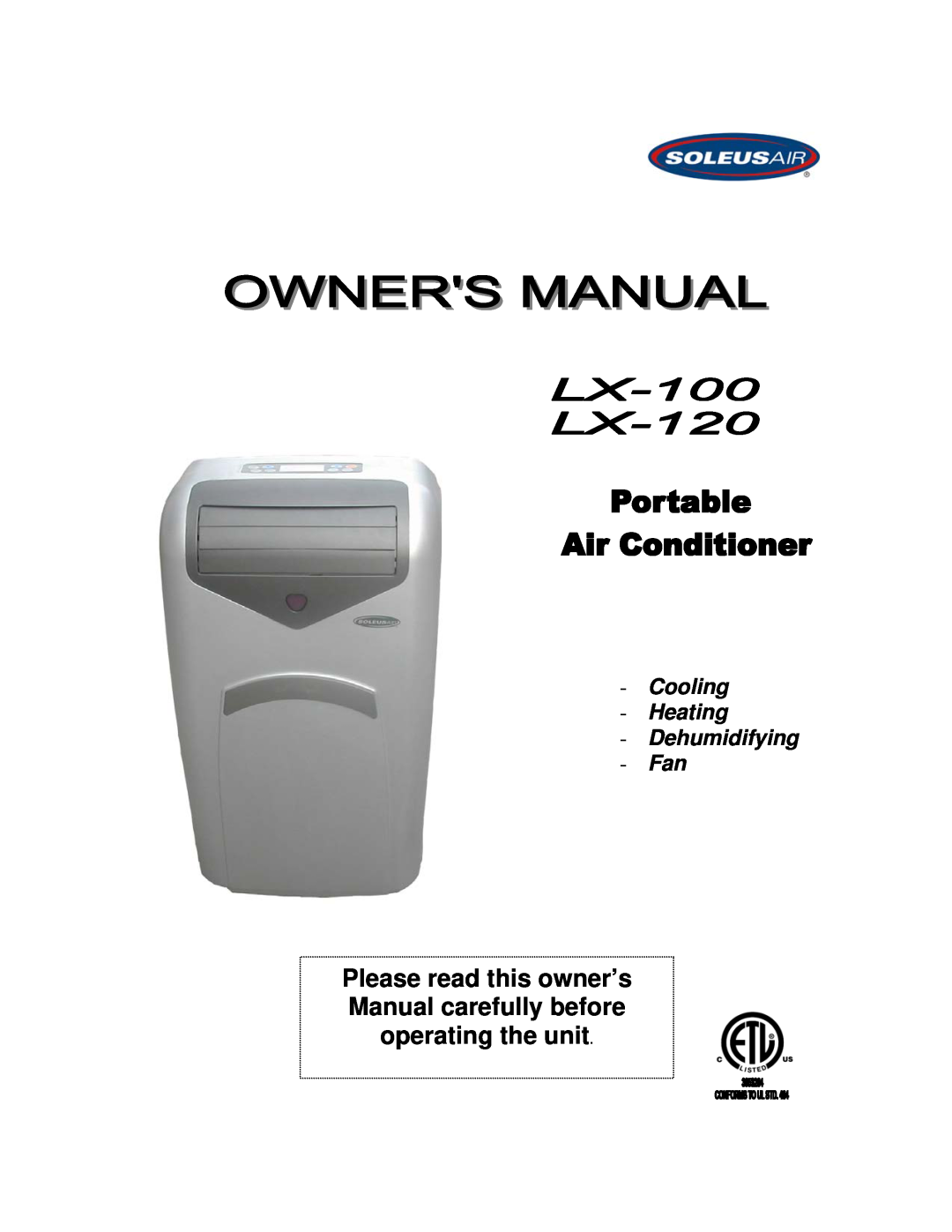 Soleus Air LX-100 owner manual Cooling Heating Dehumidifying Fan 