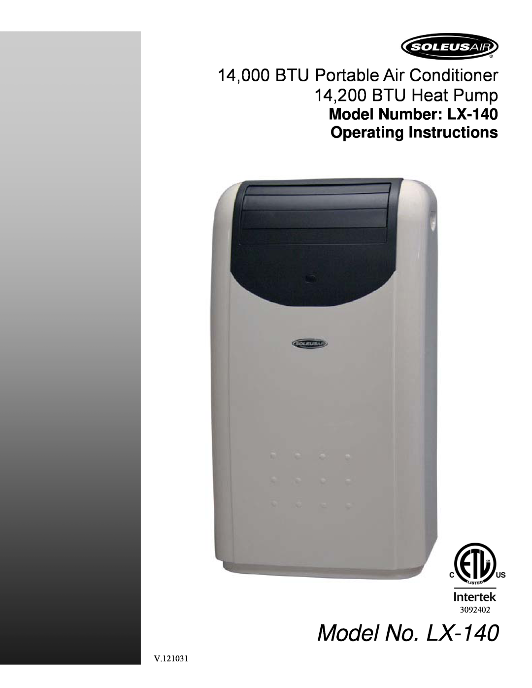 Soleus Air manual Model No. LX-140, 14,000 BTU Portable Air Conditioner, 12,000 BTU Heat Pump, Operating Instructions 