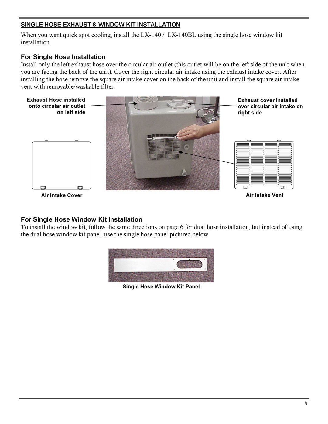 Soleus Air LX-140BL operating instructions Single Hose Exhaust & Window KIT Installation 