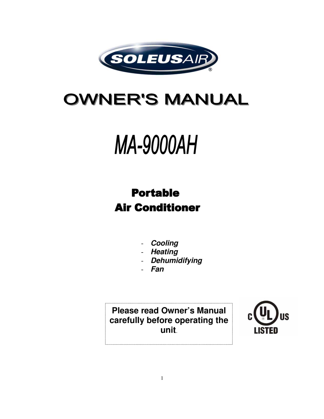 Soleus Air MA-9000AH owner manual Cooling Heating Dehumidifying Fan 