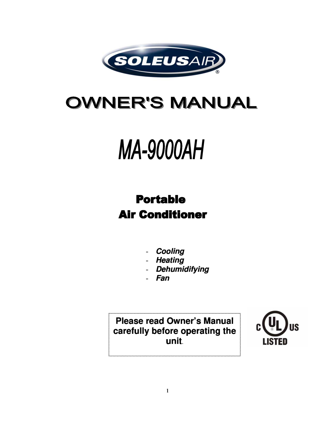 Soleus Air MA-9000AH owner manual Cooling Heating Dehumidifying Fan 