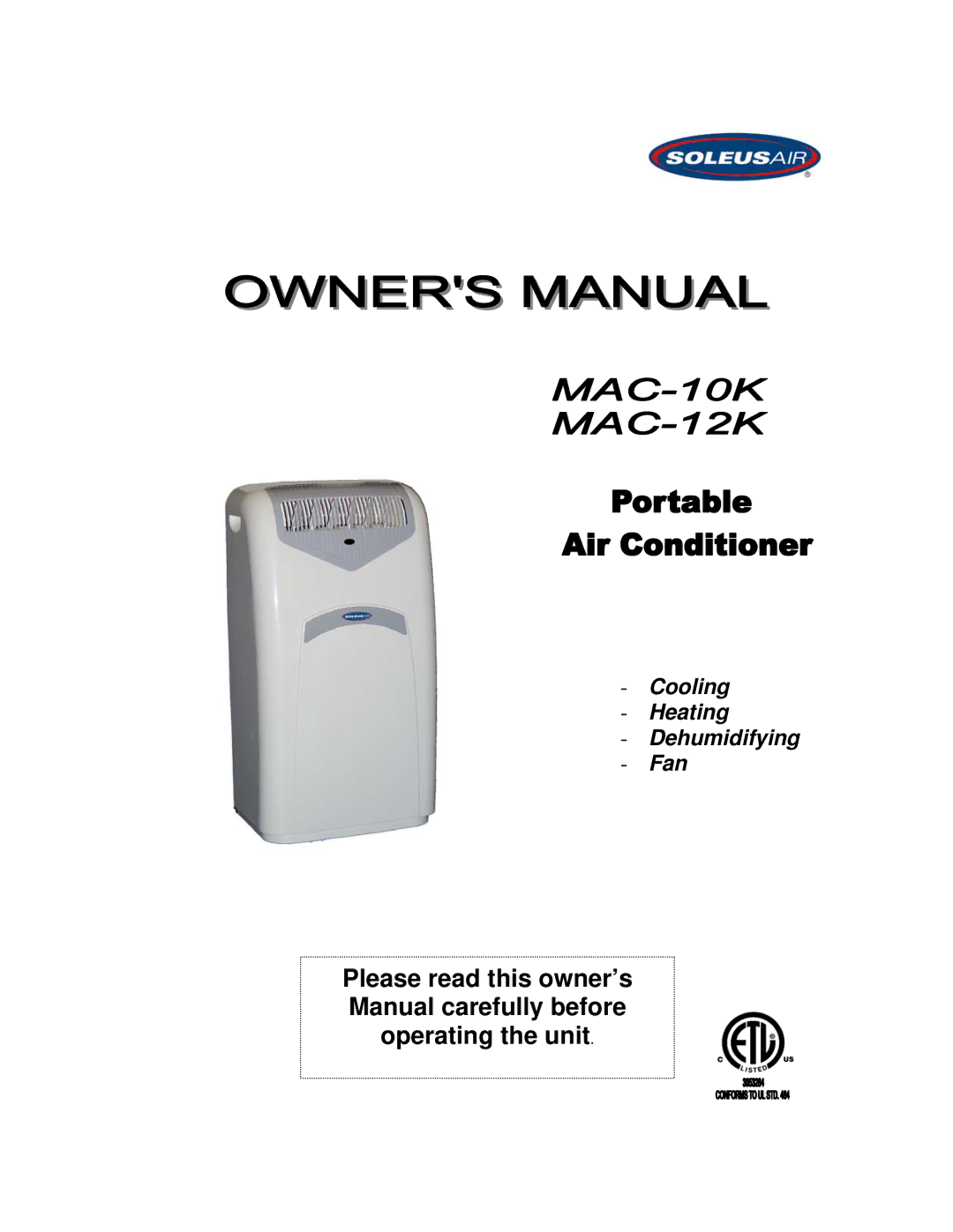 Soleus Air MAC-12K, MAC-10K owner manual Cooling Heating Dehumidifying Fan 