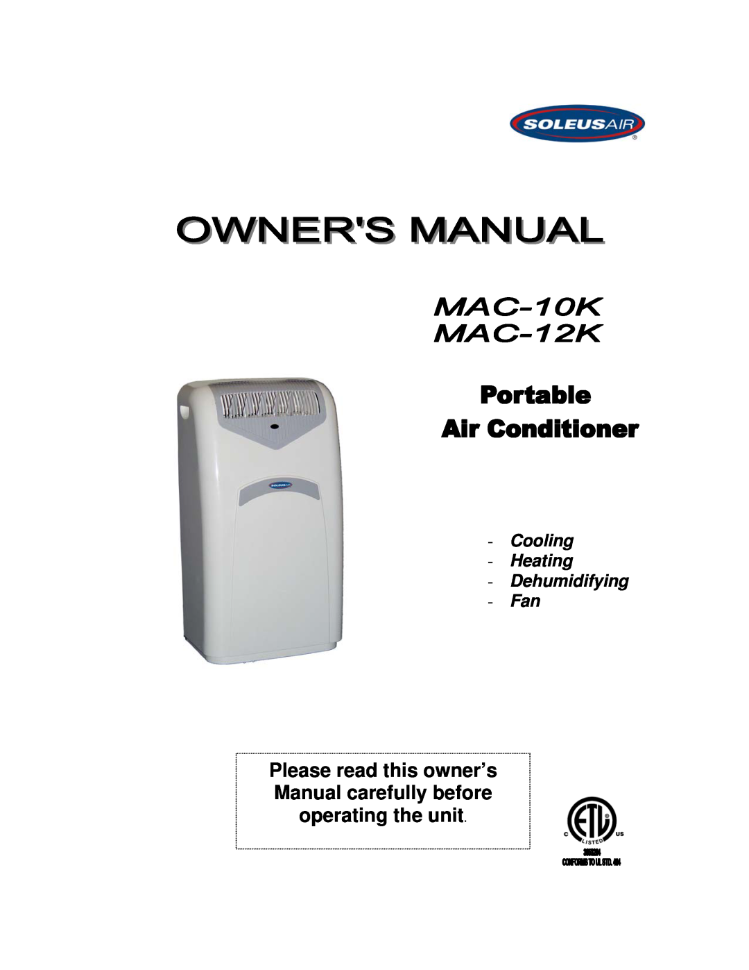 Soleus Air MAC-12K, MAC-10K owner manual Cooling Heating Dehumidifying Fan 